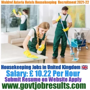 Waldorf Astoria Hotels Housekeeping Recruitment 2021-22