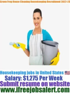 Green Frog House Cleaning Housekeeping Recruitment 2022-23