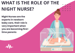 What is the role of the night nurse?